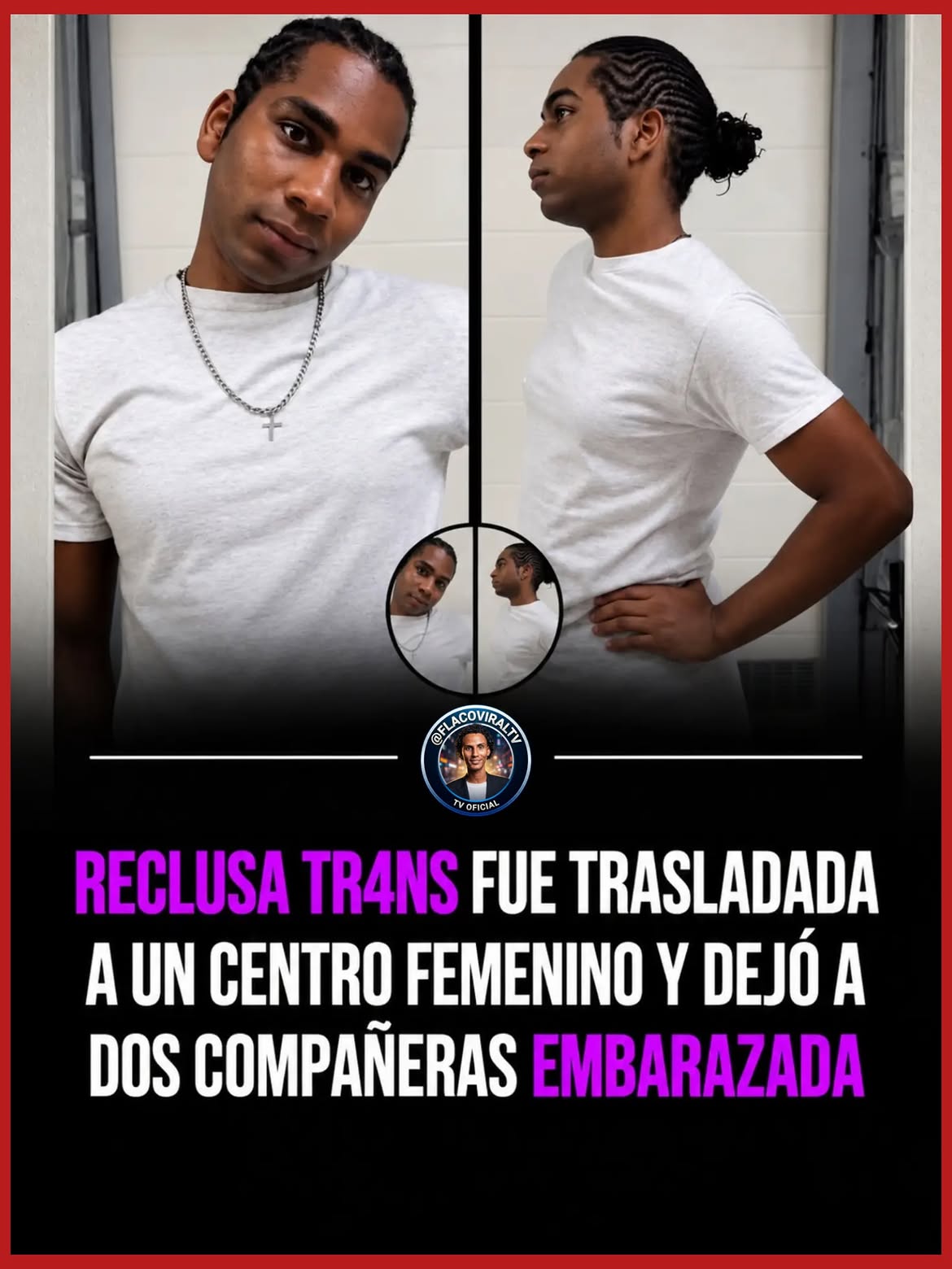 RECLUSA TRANS FUE TRASLADADA A UN CENTRO FEMENINO Y DEJÓ A DOS COMPAÑERAS EMBARAZADA
